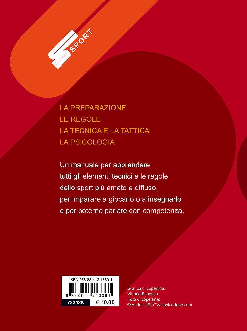Calcio. Regolamento - Allenamento - Strategie
