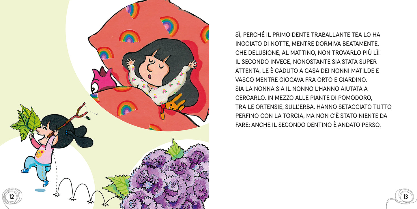 Tea. E se dondola un dentino?