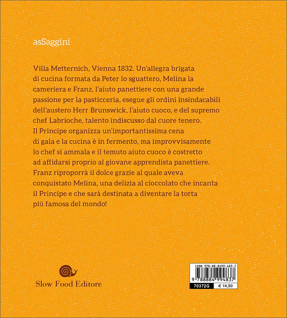 La Torta di Franz. L'incredibile storia della Sacher