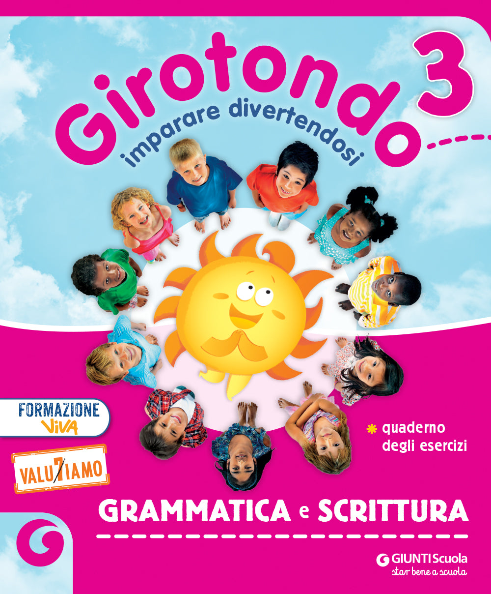 GIROTONDO - cl 3 Grammatica e Scrittura. Sussidiario dei Linguaggi