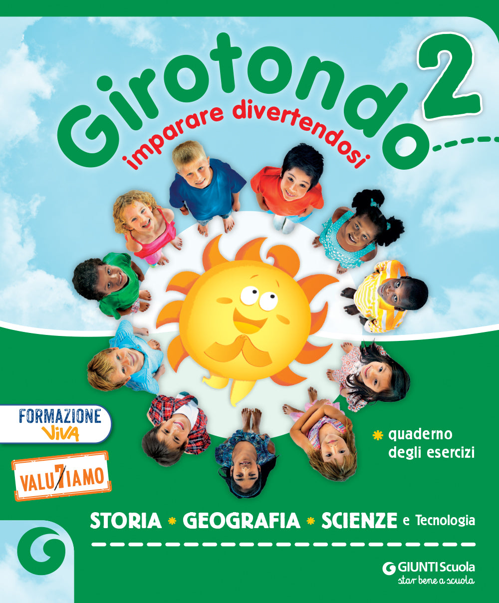 GIROTONDO - cl 2 Storia, Geografia e Scienze. Sussidiario delle discipline