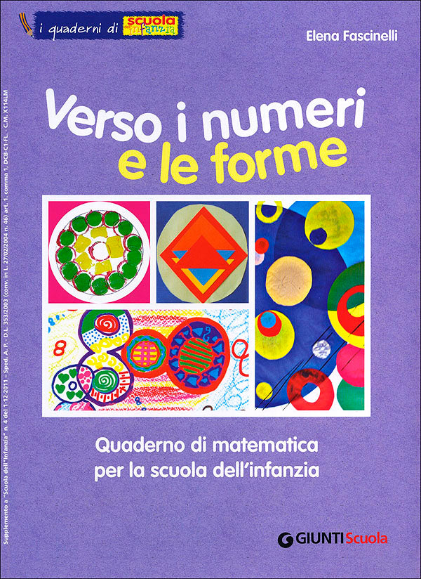 Verso i numeri e le forme - I quaderni di Scuola dell'infanzia. Quaderno di matematica per la scuola dell'infanzia - Supplemento a Scuola dell'infanzia n. 4, 1° dicembre 2011