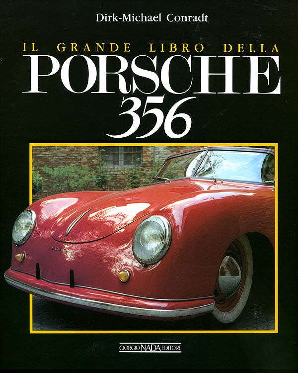 Il grande libro della Porsche 356