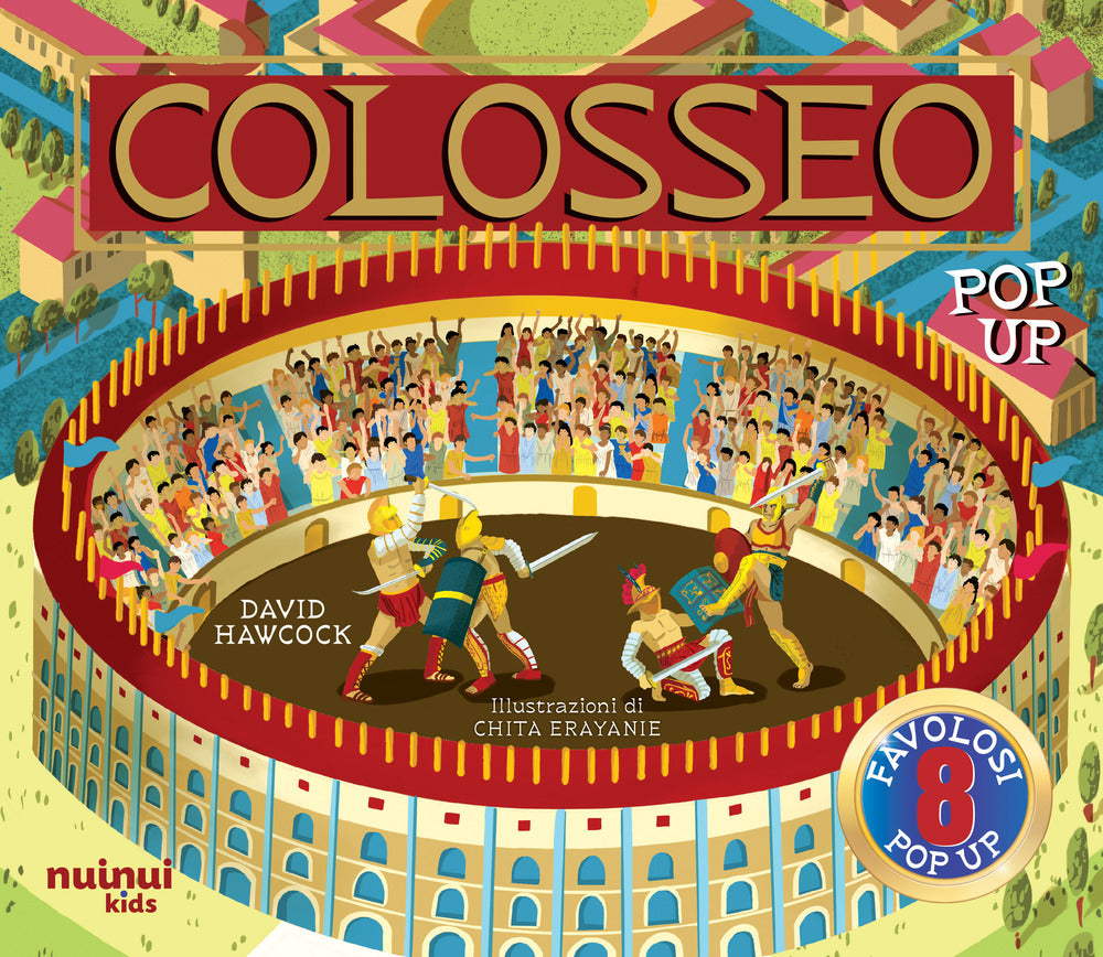 Colosseo. Antiche civiltà pop up. Ediz. a colori