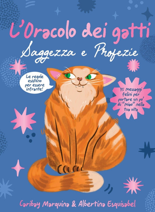 L'oracolo dei gatti. Saggezza e profezie