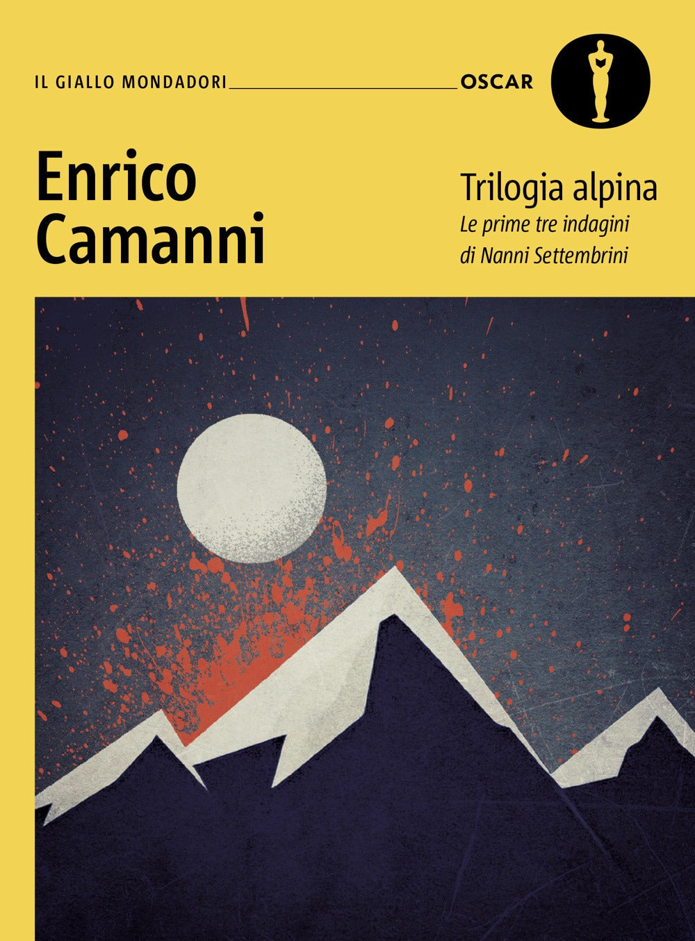 Trilogia alpina. Le prime tre indagini di Nanni Settembrini