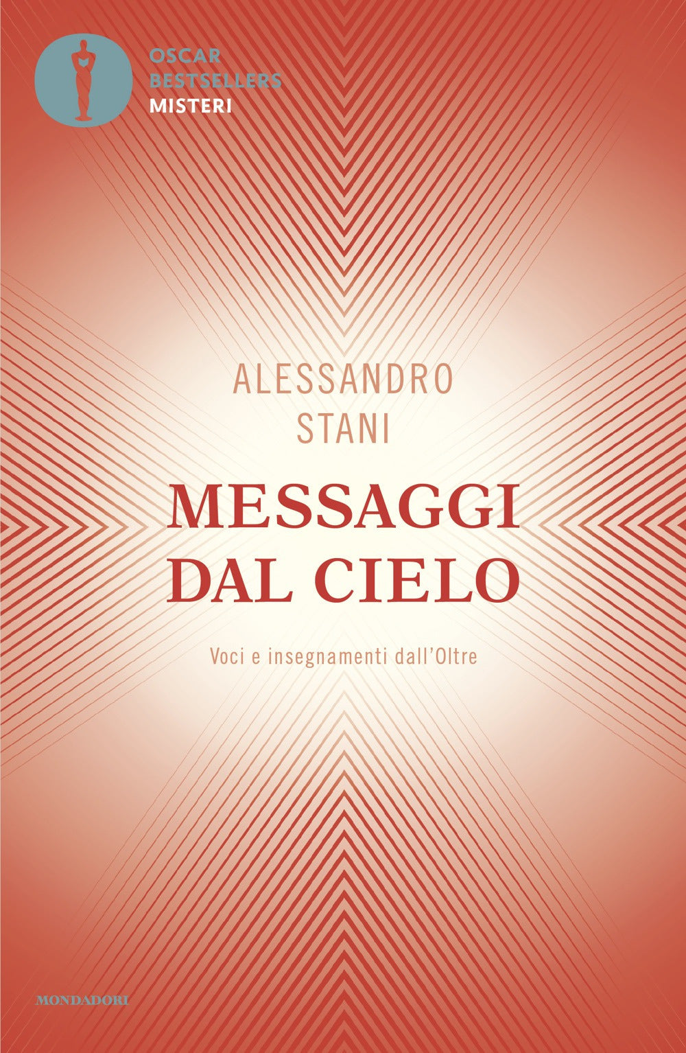 Messaggi dal cielo. Voci e insegnamenti dall'Oltre