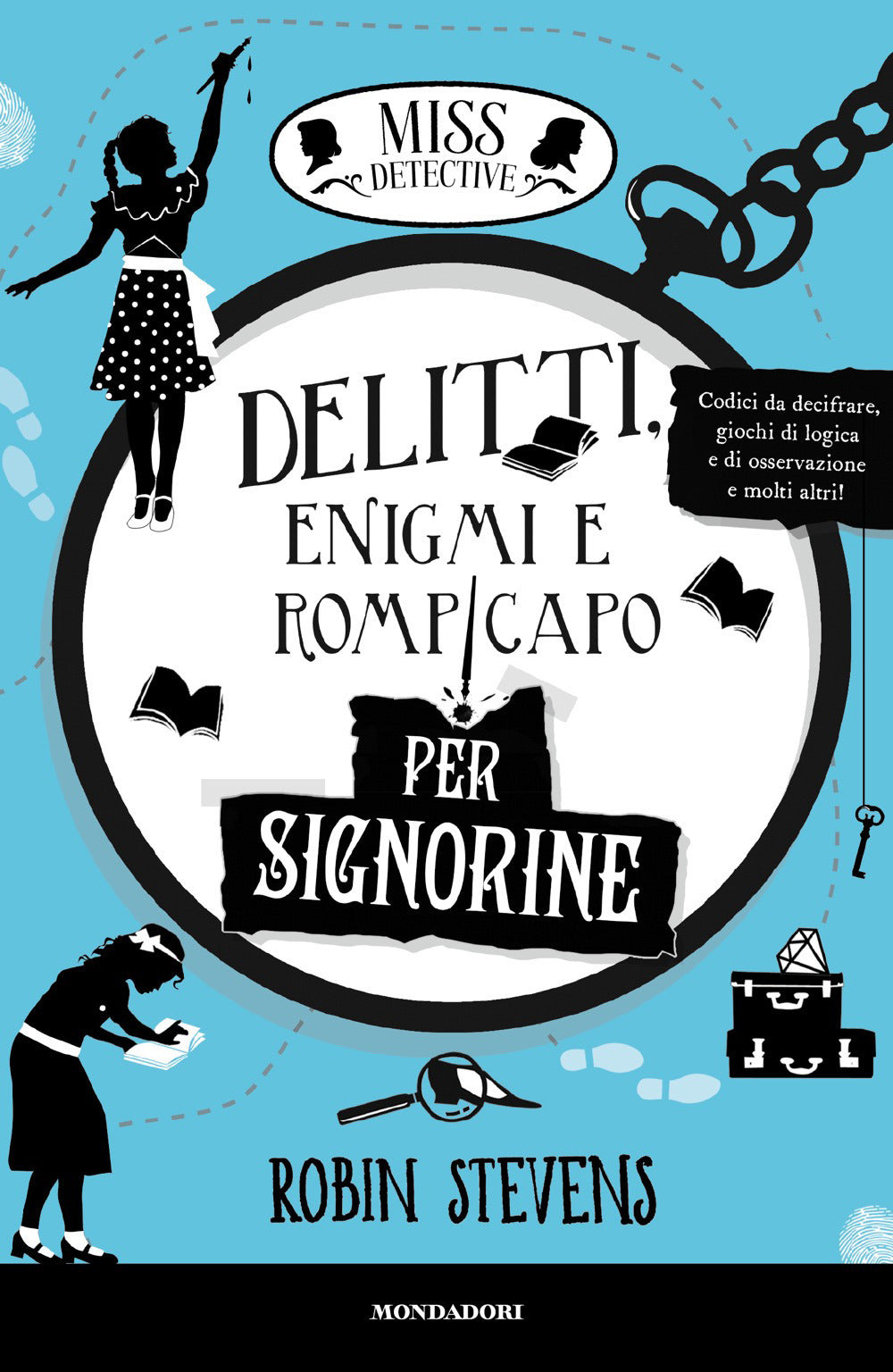 Delitti, enigmi e rompicapo per signorine. Miss Detective