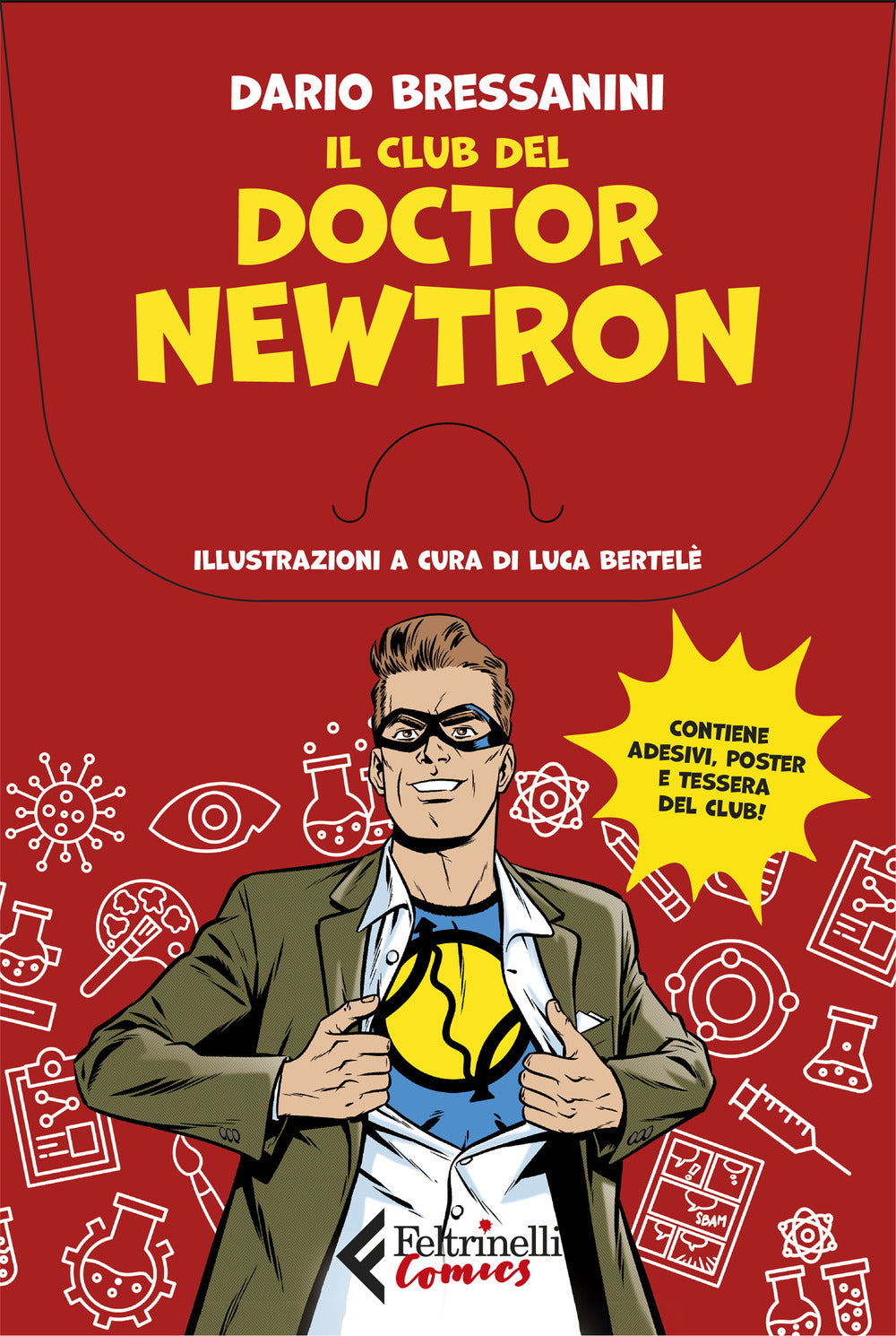 Il club del Doctor Newtron. Con tessera del club. Con Adesivi. Con Poster