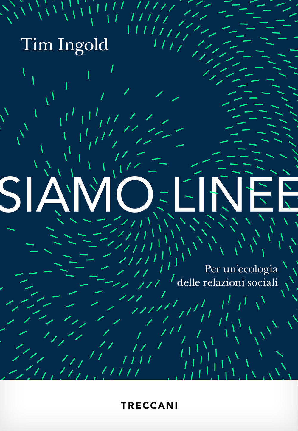 Siamo linee. Per un'ecologia delle relazioni sociali
