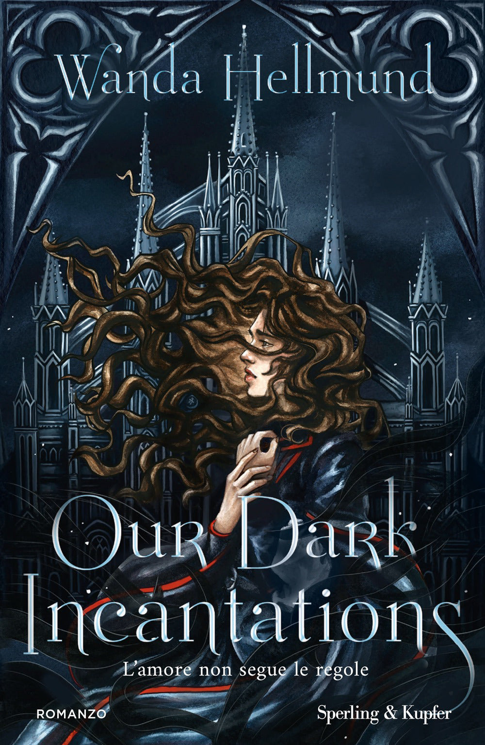 Our dark incantations. Ediz. italiana