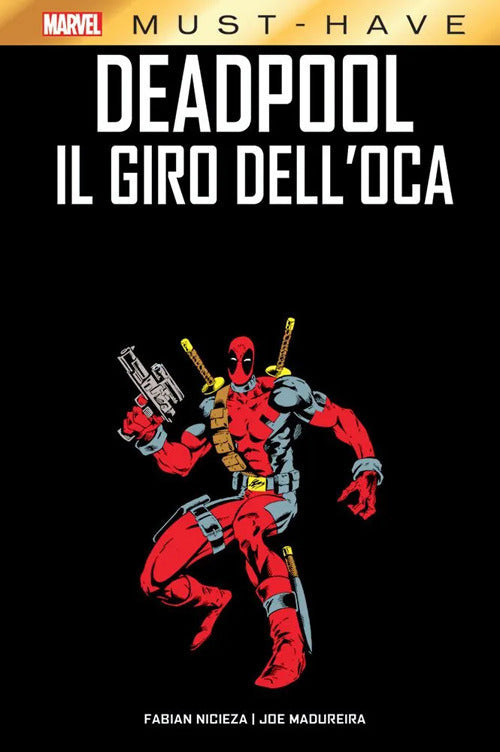 Deadpool. Il giro dell'oca