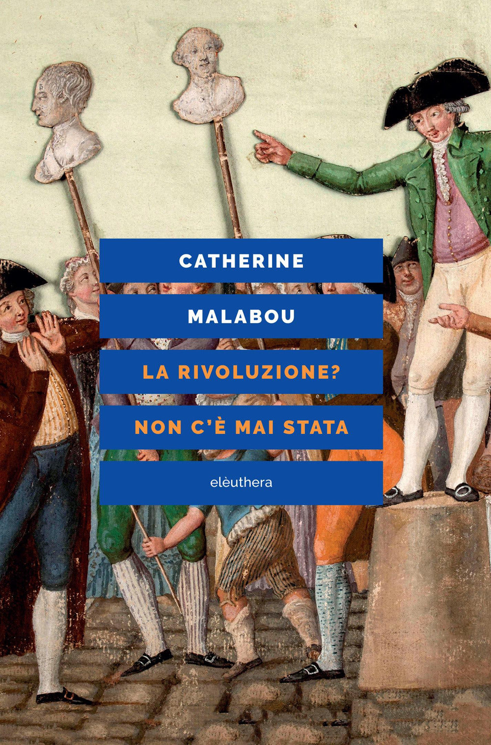 La rivoluzione? Non c’è mai stata