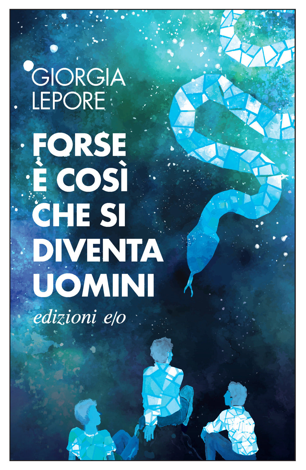 Forse è così che si diventa uomini