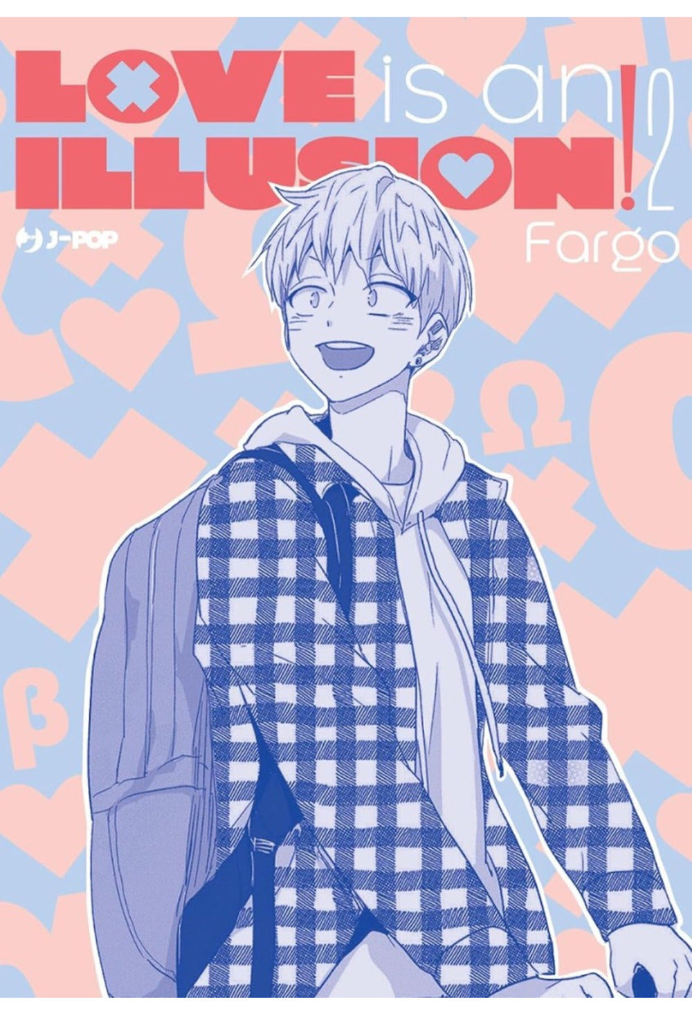 Love is an illusion!. Vol. 2