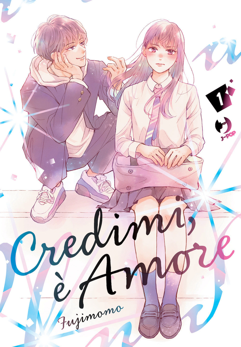 Credimi, è amore. To say the least, this is love. Vol. 1