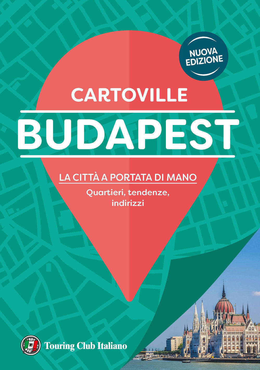 Budapest. La città a portata di mano. Quartieri, tendenze, indirizzi. Nuova ediz.