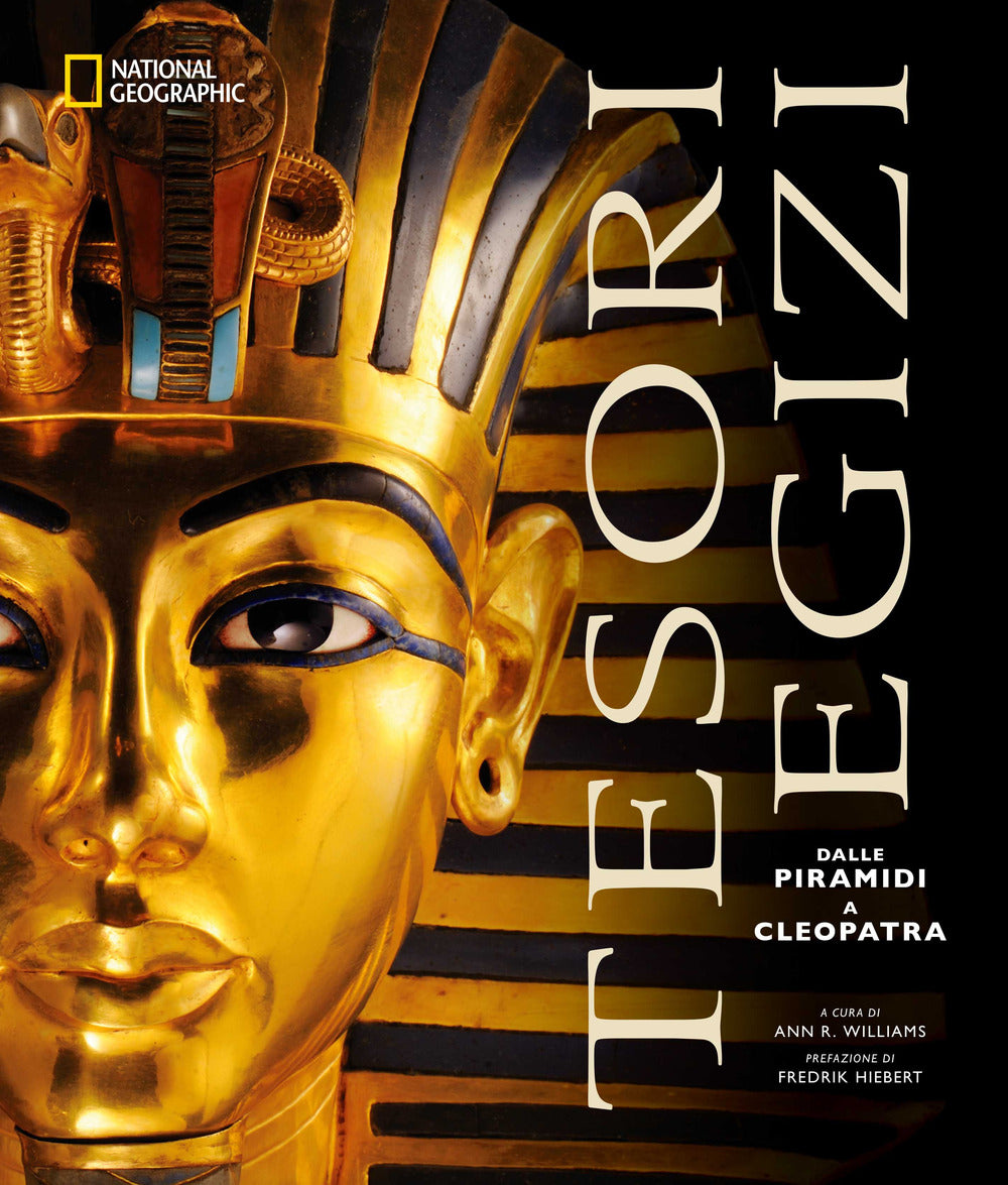Tesori egizi. Dalle piramidi a Cleopatra