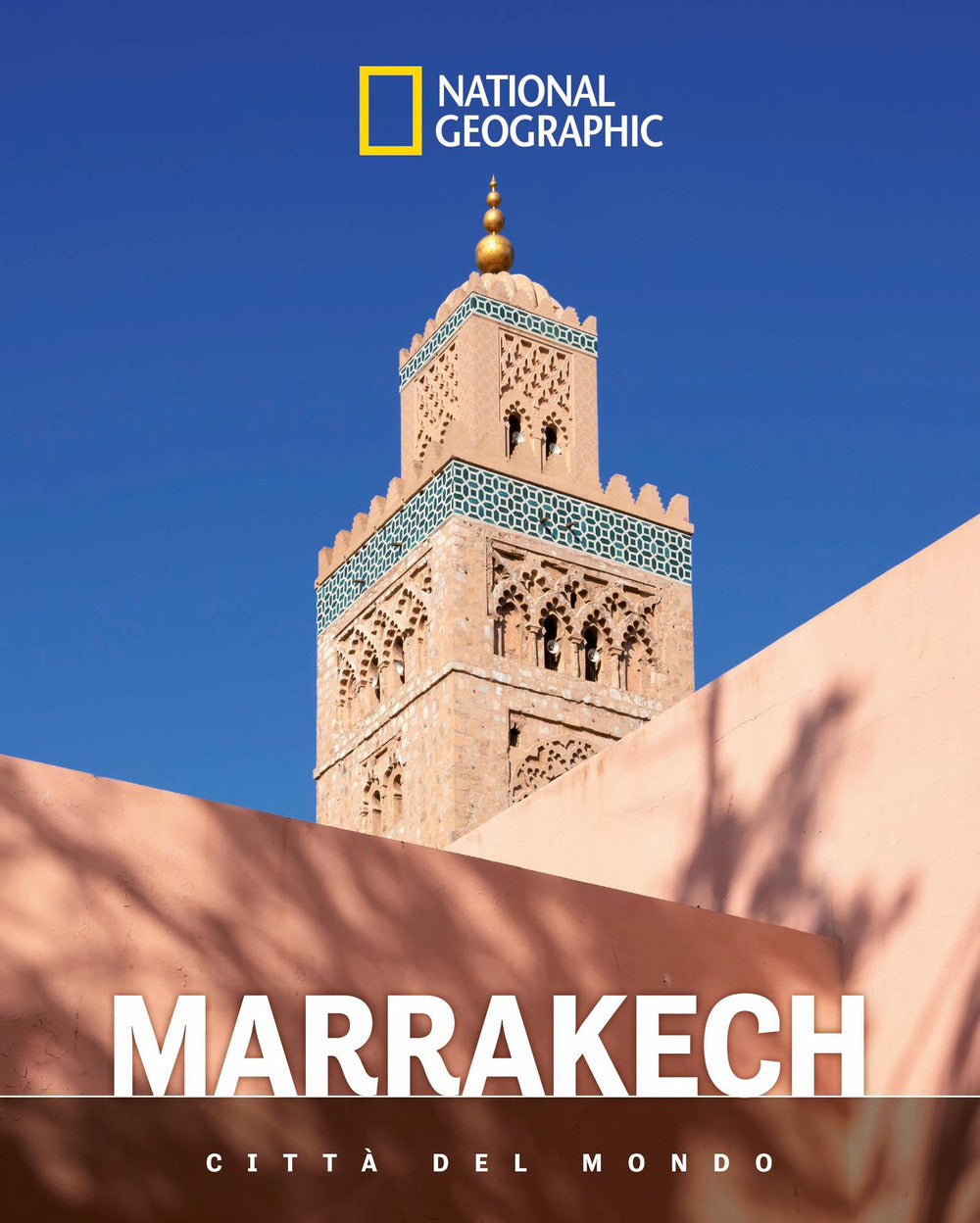Marrakech. Città del mondo