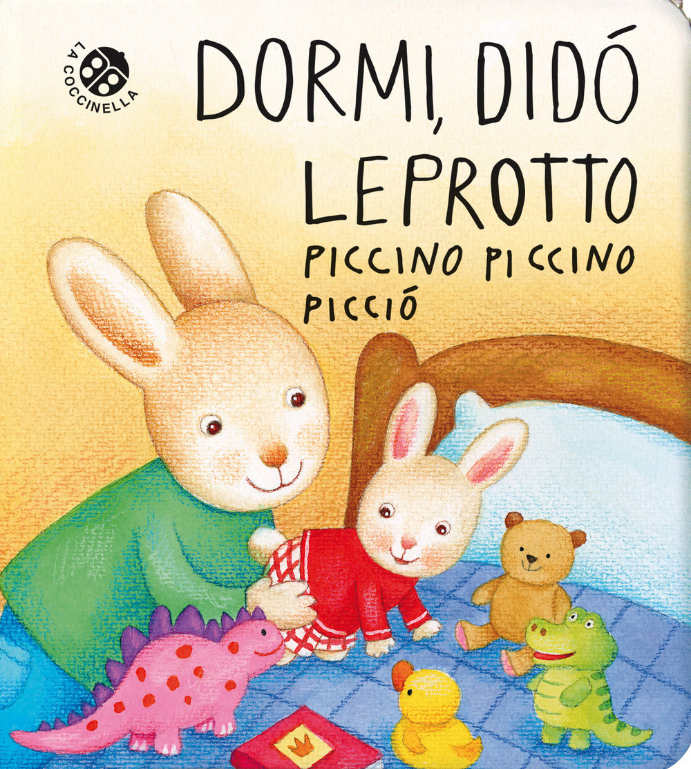 Dormi, Didò leprotto piccino piccino picciò
