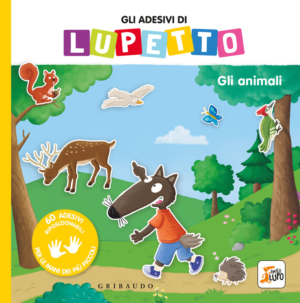 Gli animali. Gli adesivi di Lupetto. Amico Lupo
