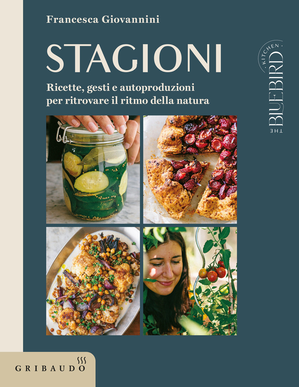 Stagioni. Ricette, gesti e autoproduzioni per ritrovare il ritmo della natura