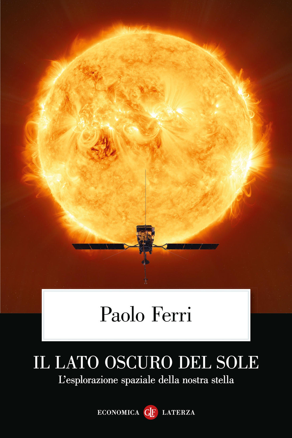 Il lato oscuro del Sole. L’esplorazione spaziale della nostra stella
