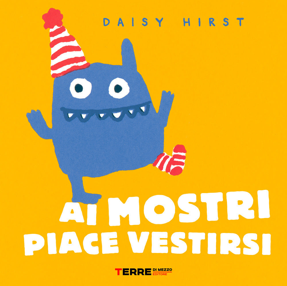 Ai mostri piace vestirsi