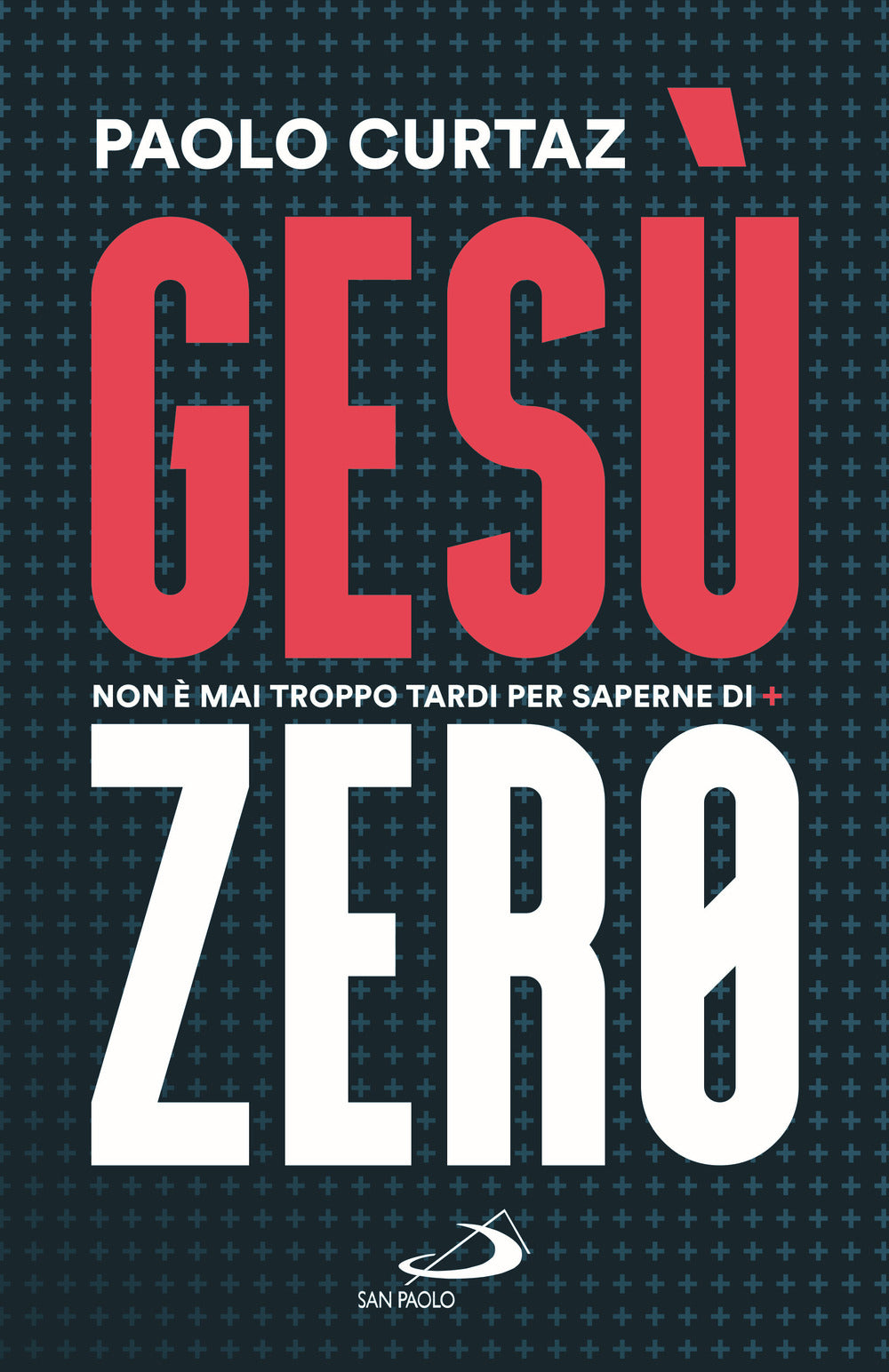 Gesù Zero. Non è mai troppo tardi per saperne di più