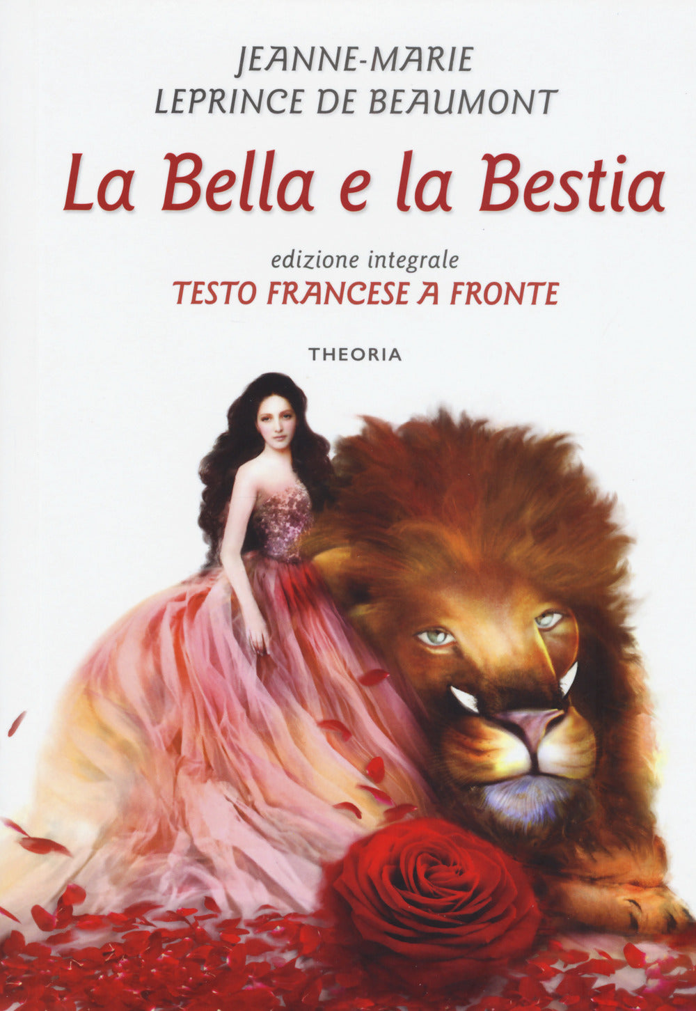 La bella e la bestia. Testo francese a fronte