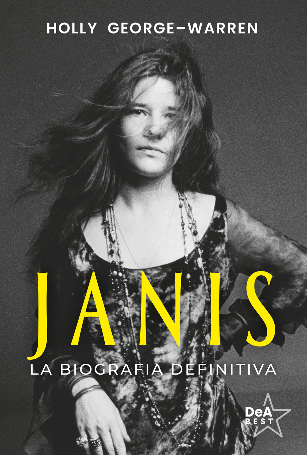Janis. La biografia definitiva