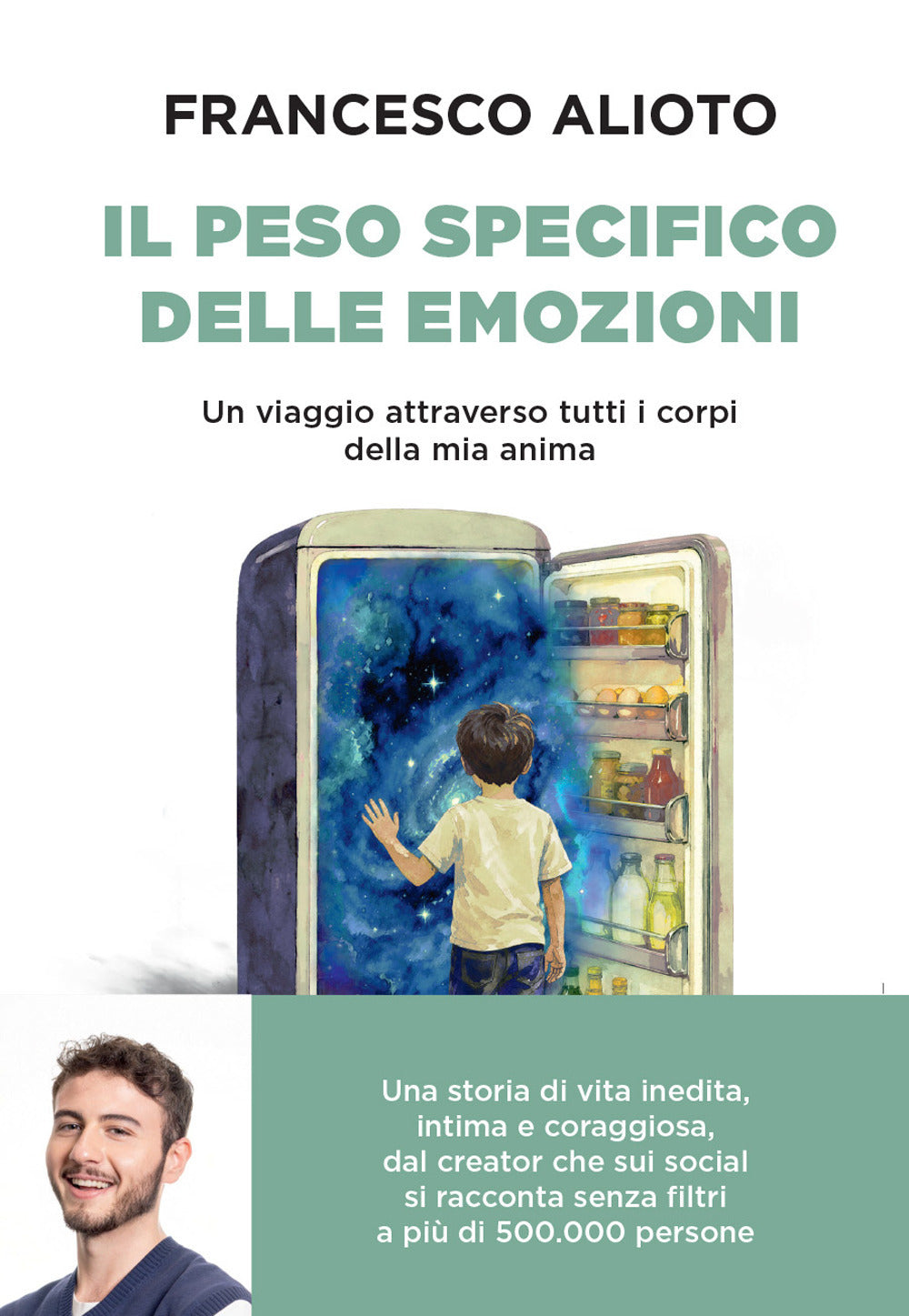 Il peso specifico delle emozioni. Un viaggio attraverso tutti i corpi della mia anima