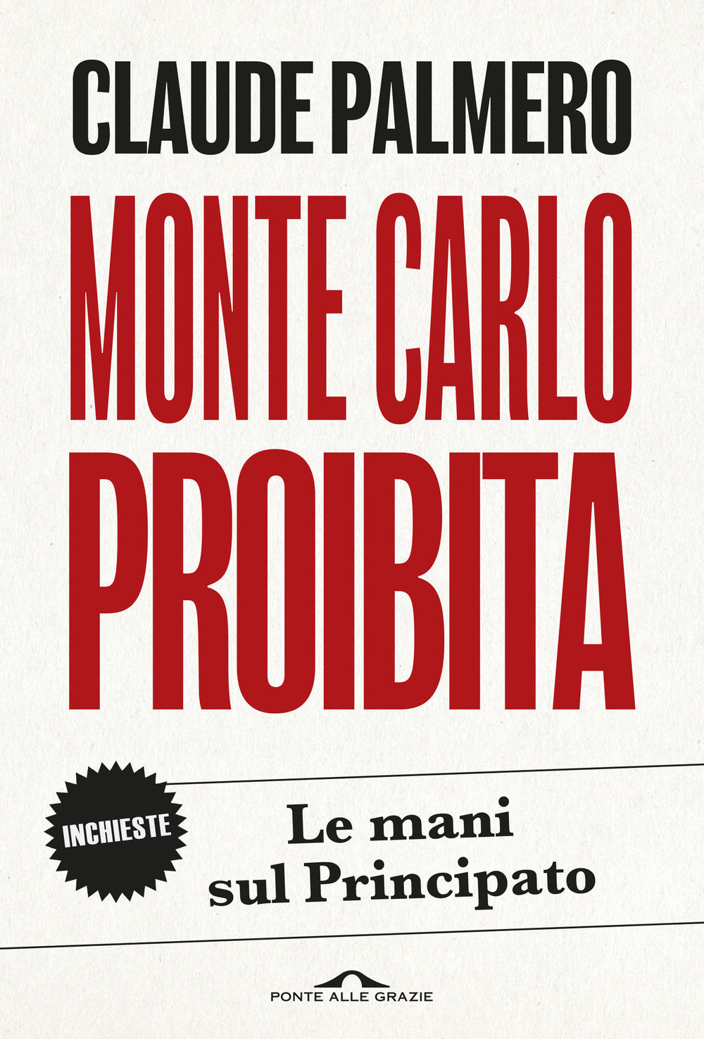 Monte Carlo proibita. Le mani sul Principato