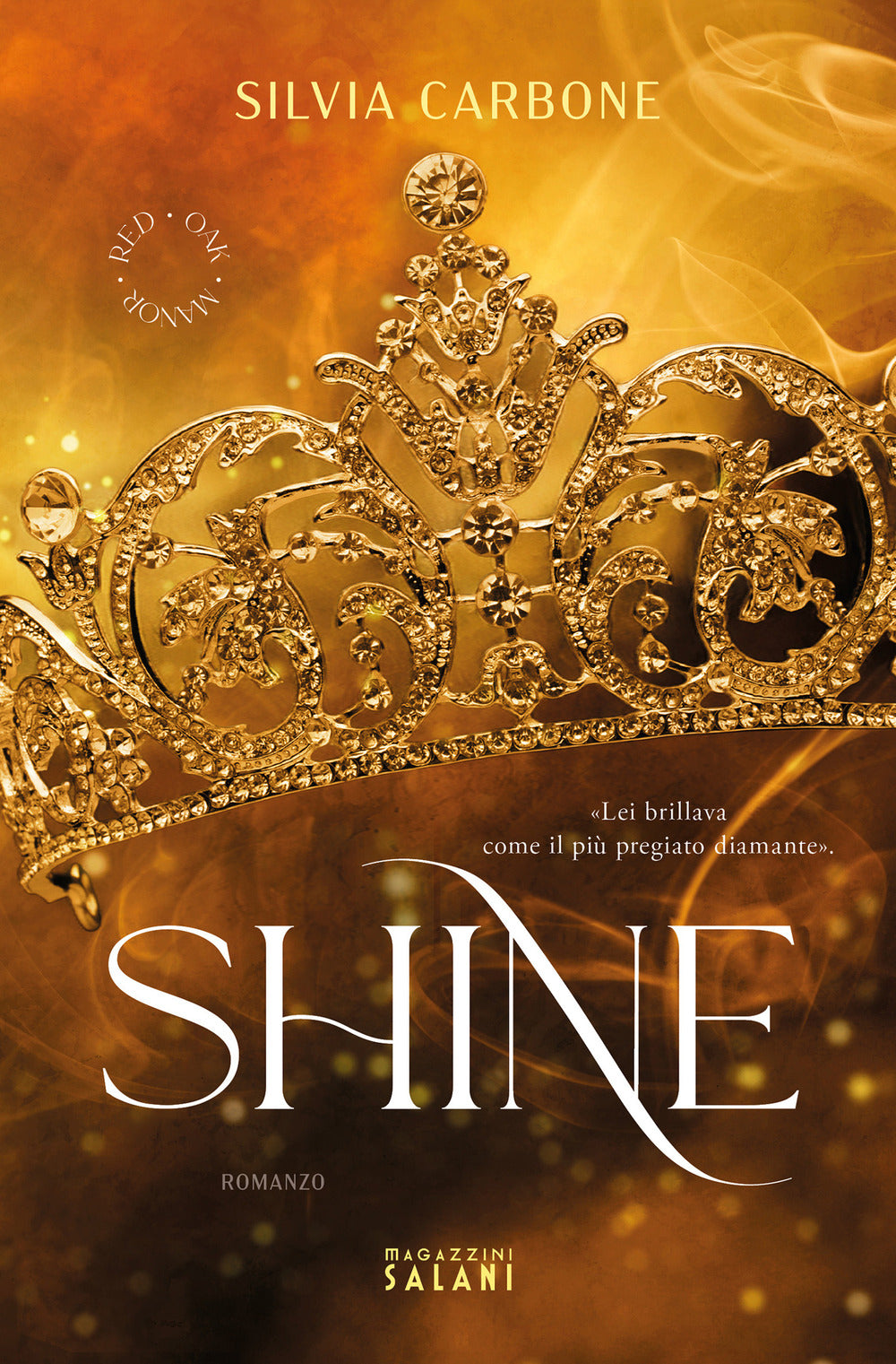 Shine. Red Oak Manor Collection