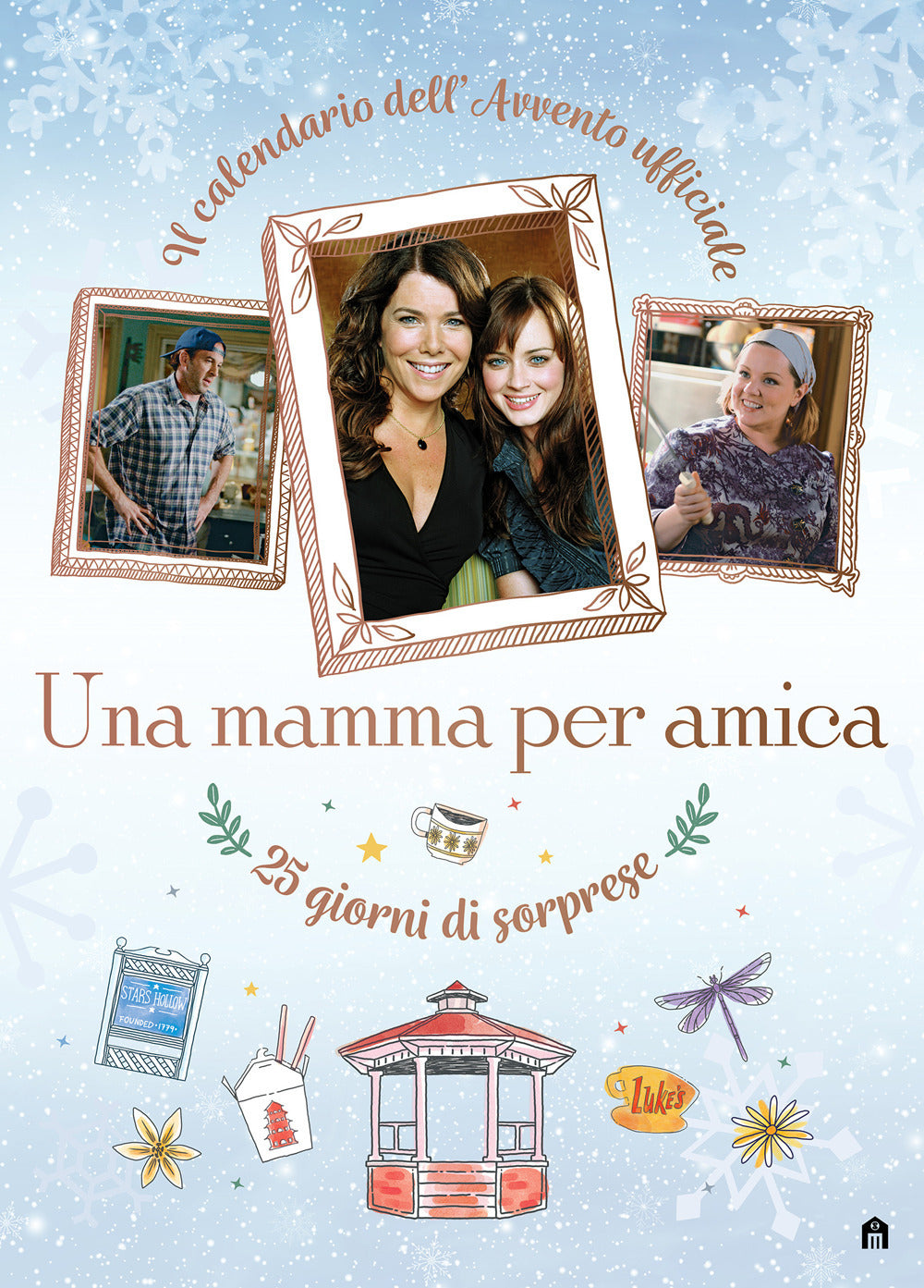 Una mamma per amica. Il calendario dell'avvento ufficiale