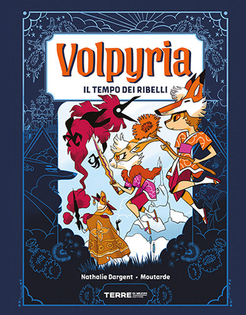 Volpyria. Il tempo dei ribelli