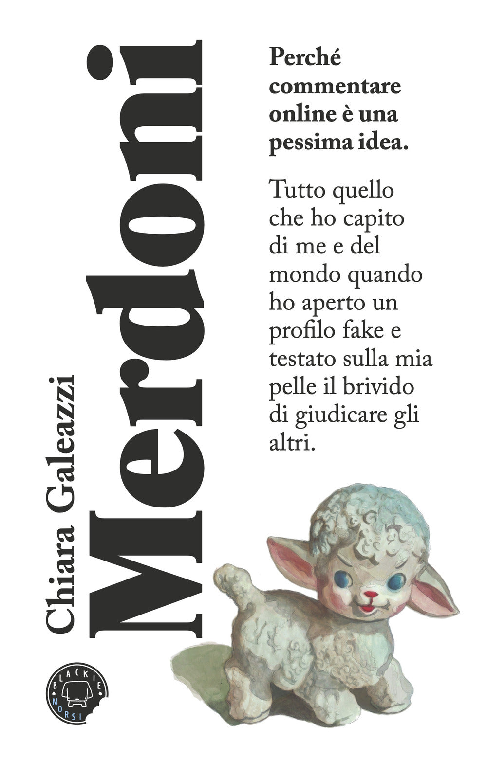 Merdoni. Perchè commentare online è una pessima idea