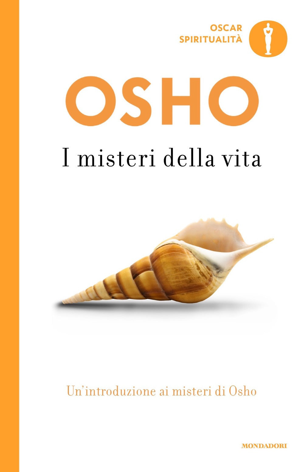 I misteri della vita. Un'introduzione alla visione di Osho.