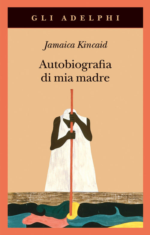 Autobiografia di mia madre.