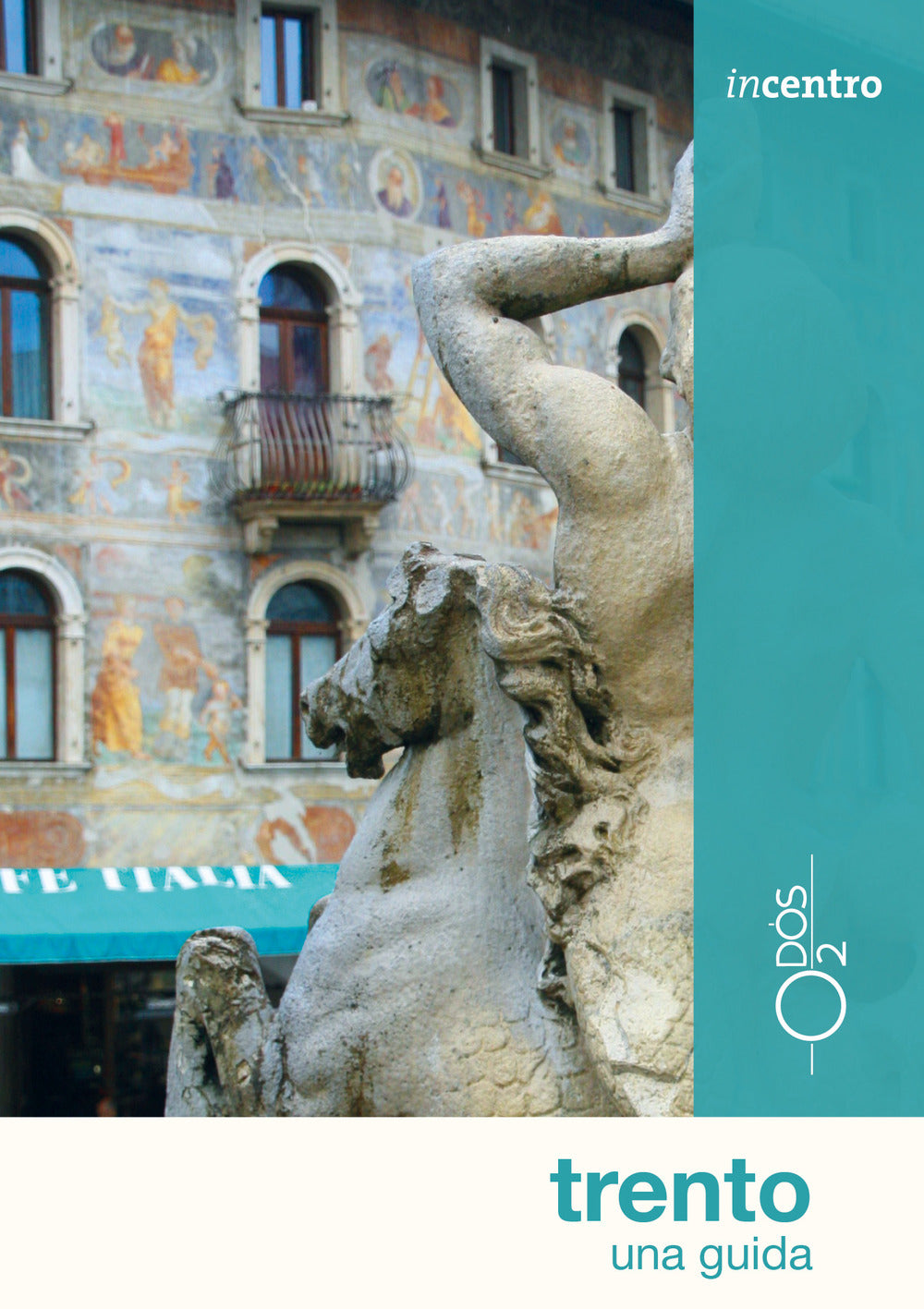 Trento. Una guida.