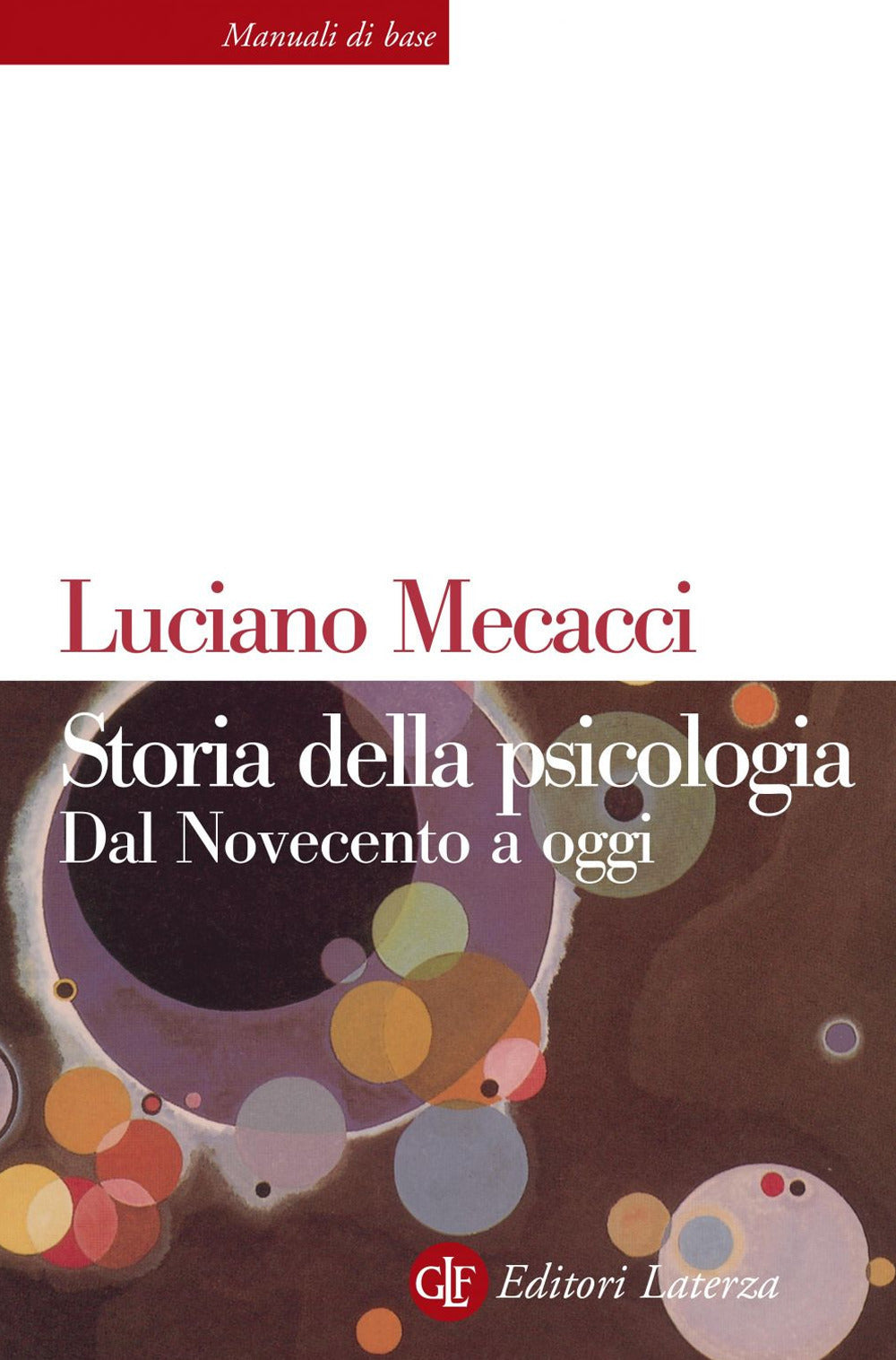 Storia della psicologia. Dal Novecento a oggi.