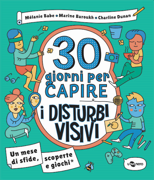 30 giorni per capire i disturbi visivi. Un mese di sfide, scoperte e giochi.