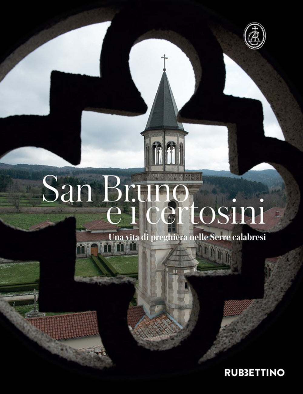 San Bruno e i certosini. Una vita di preghiera nelle Serre calabresi.
