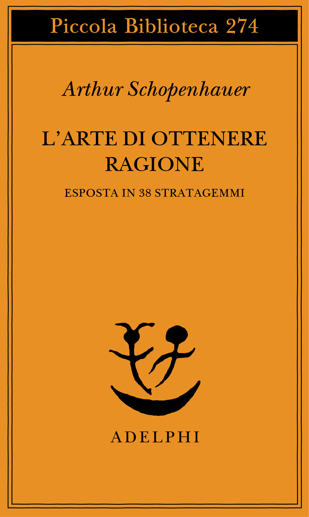 L'arte di ottenere ragione esposta in 38 stratagemmi