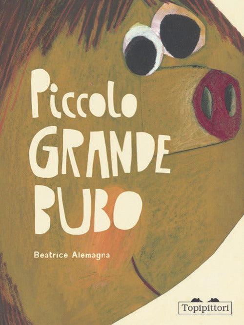 Piccolo grande Bubo. Ediz. illustrata.