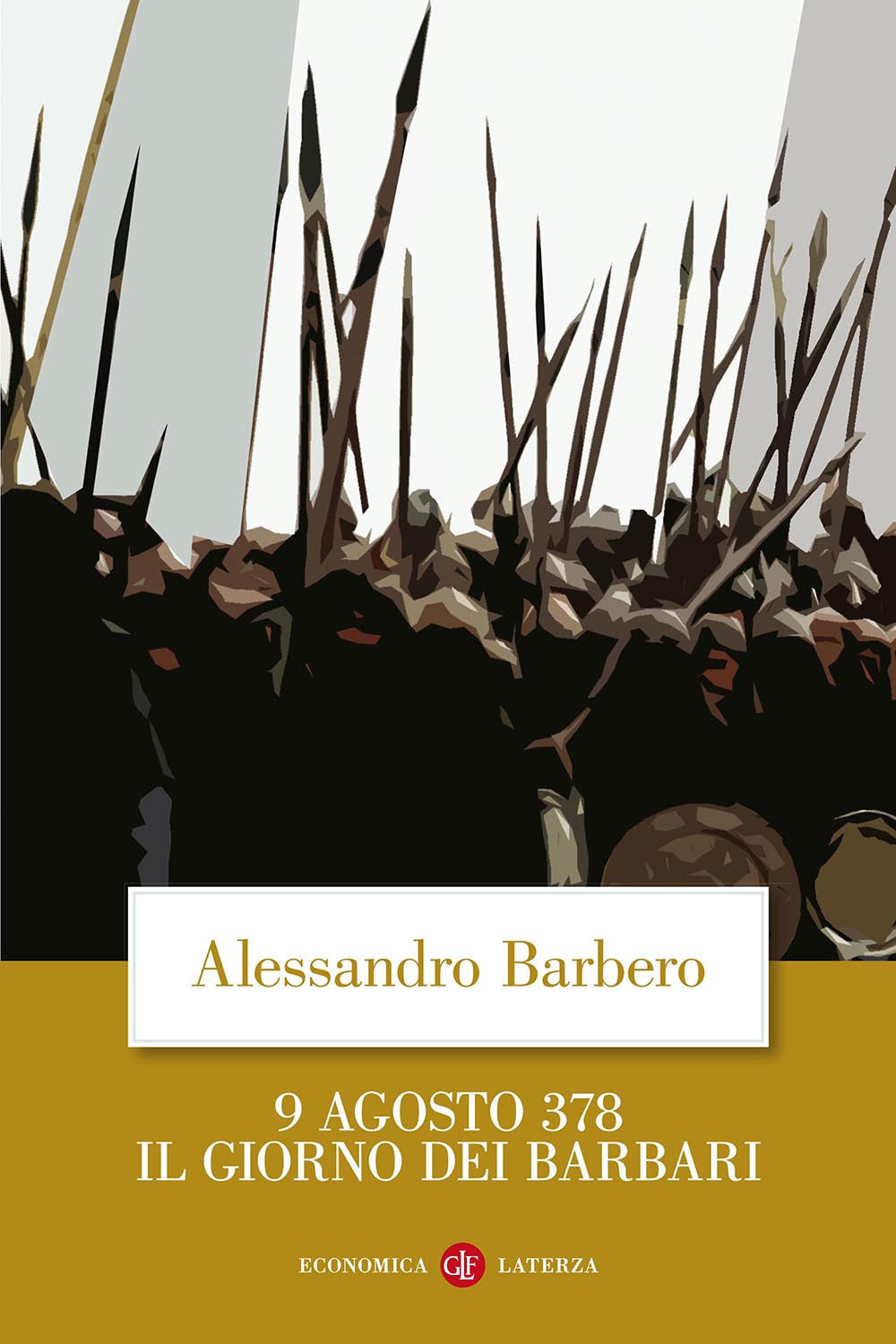 9 agosto 378. Il giorno dei barbari.