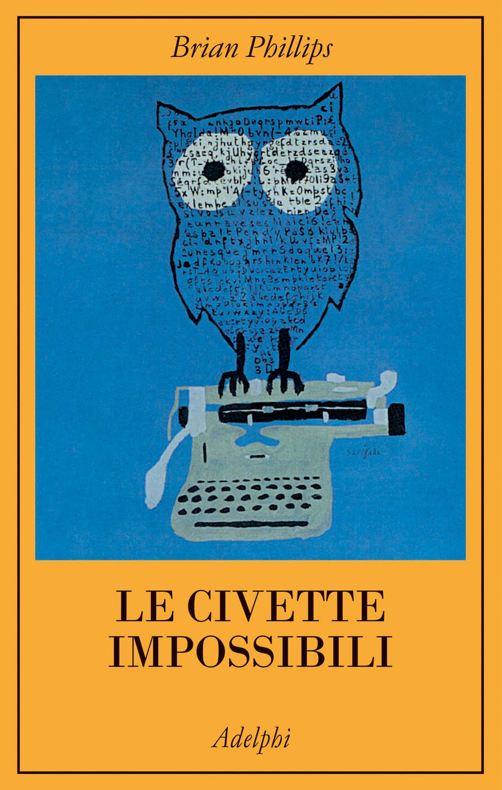 Le civette impossibili.