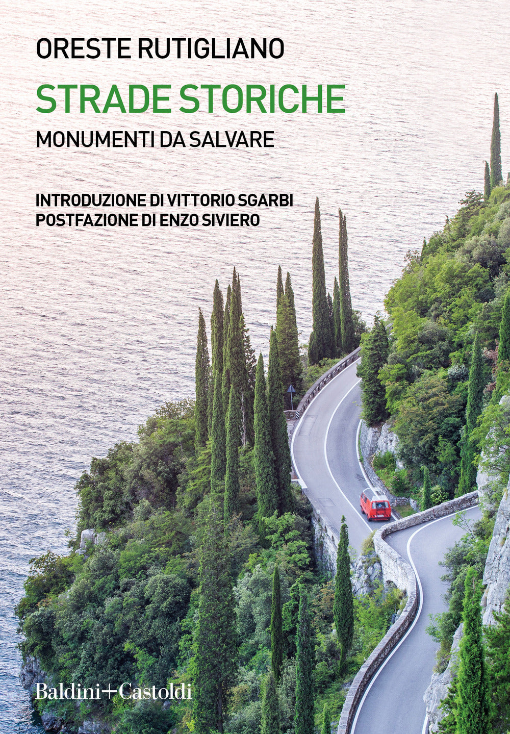Strade storiche. Monumenti da salvare.