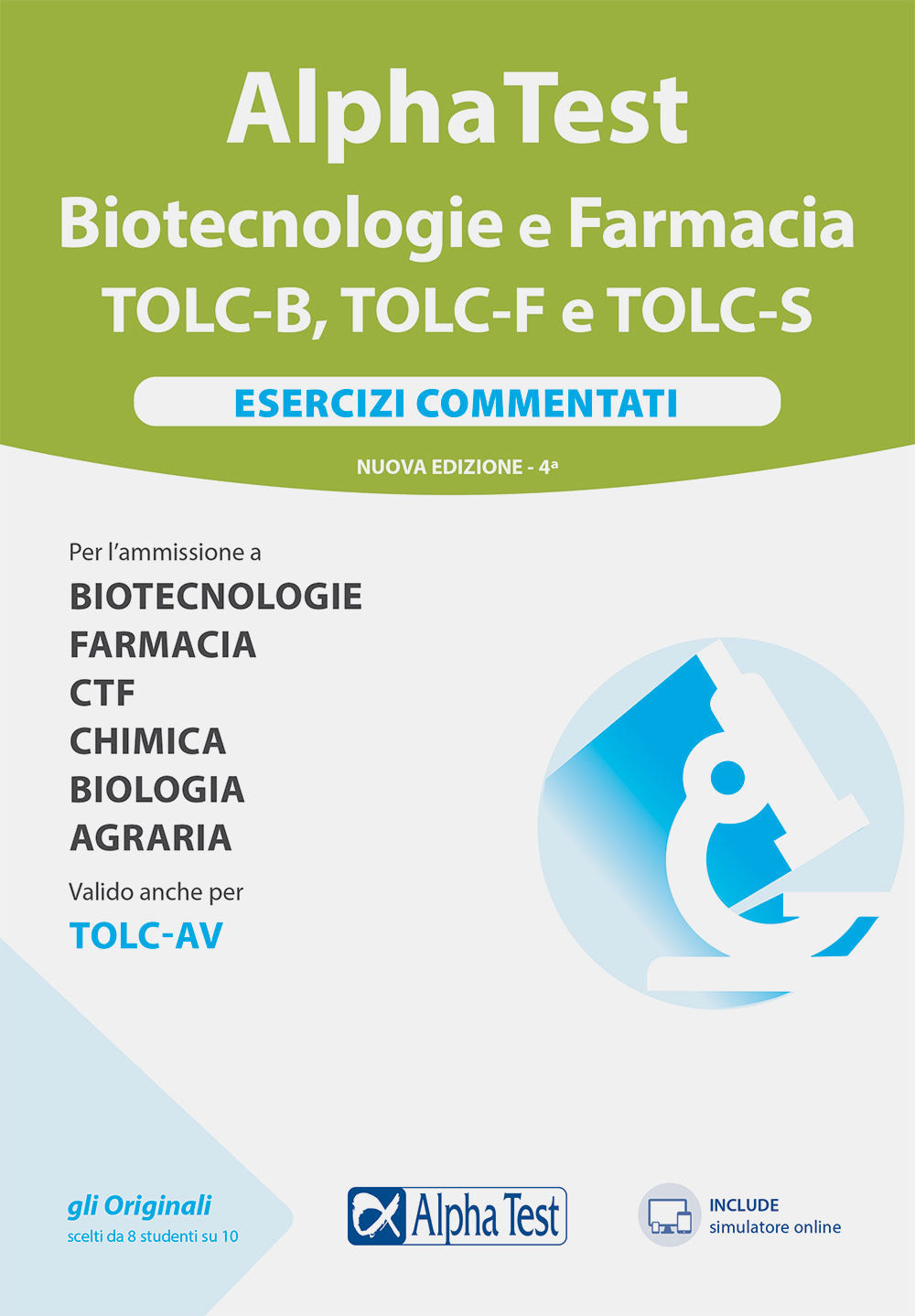 Alpha test Biotecnologie e Farmacia TOLC-B, TOLC-F e TOLC-S. Esercizi commentati. Nuova ediz. Con software di simulazione.