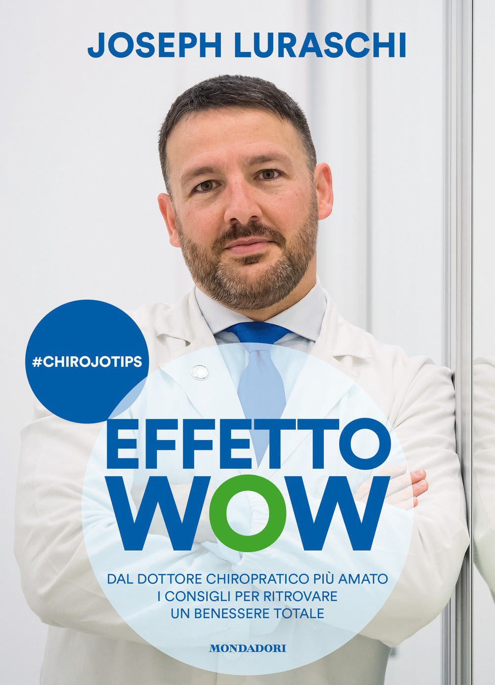 Effetto wow. Dal dottore chiropratico più amato i consigli per ritrovare un benessere totale.